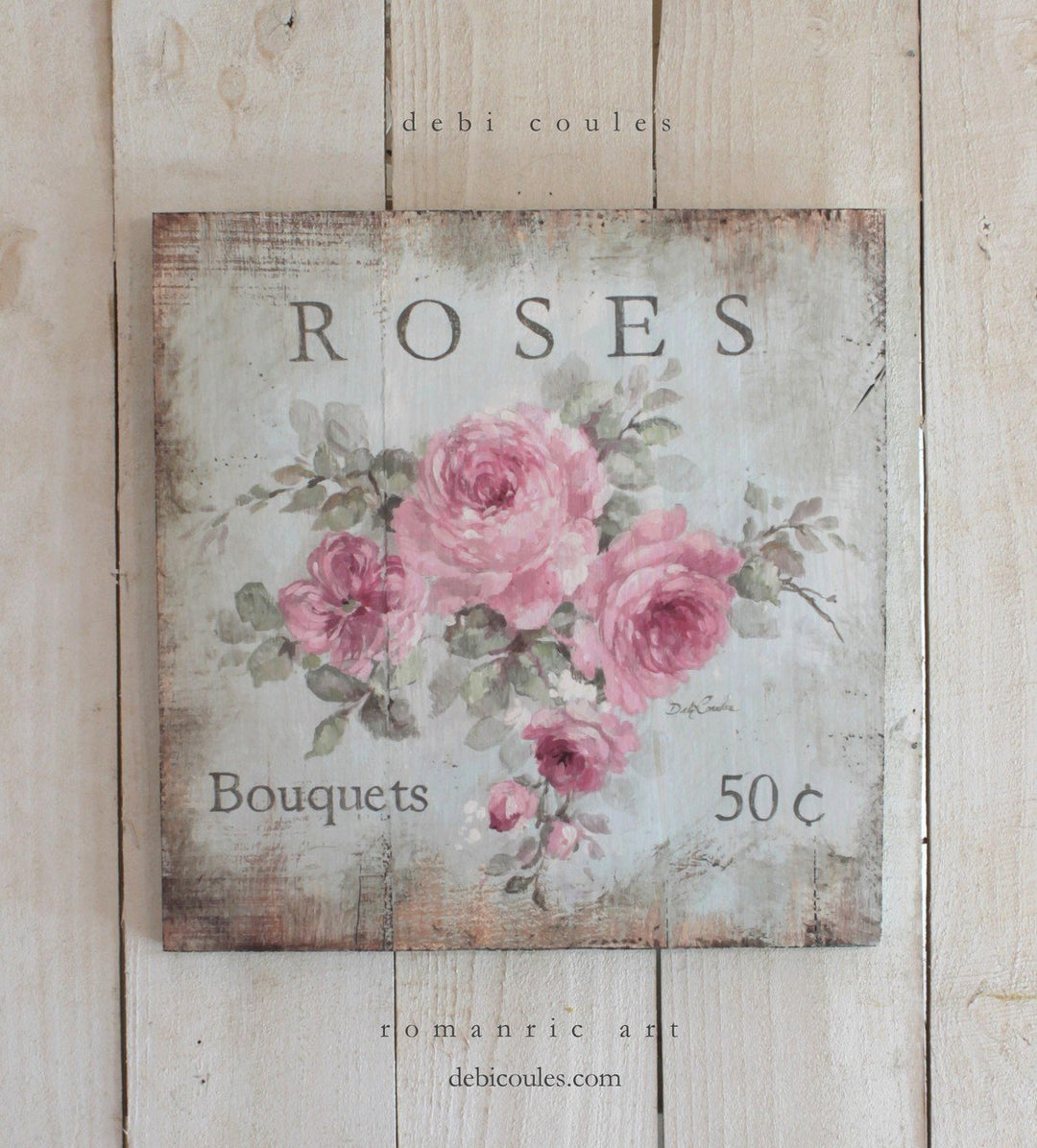 Pink Roses 50 Cents Wooden Sign, Rustic Floral Wall Art By Debi Coules, Roses Sign with pinkish purple flowers, Printed on wood panel, distressed, aged look, blue green background, Wall Art, Shabby, French, Farmhouse chic, Muted tones, Warm feeling